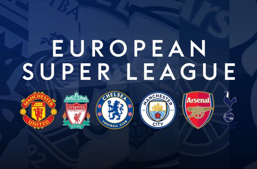  European Super League: Κυβερνήσεις και Ομοσπονδίες κινούνται για απαγόρευση συμμετοχής των συλλόγων