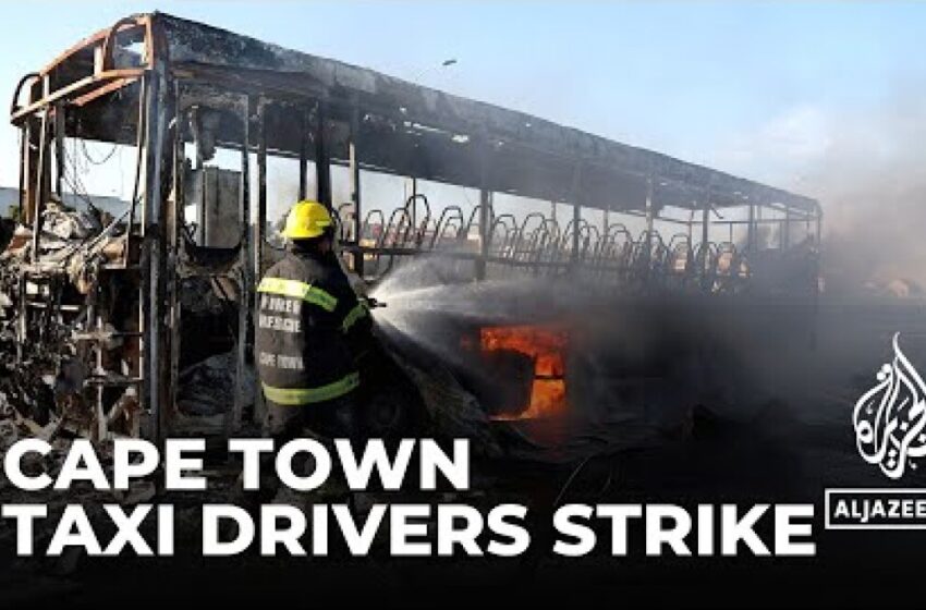  Κέιπ Τάουν: Επεισοδιακές διαδηλώσεις οδηγών ταξί-τουλάχιστον πέντε νεκροί